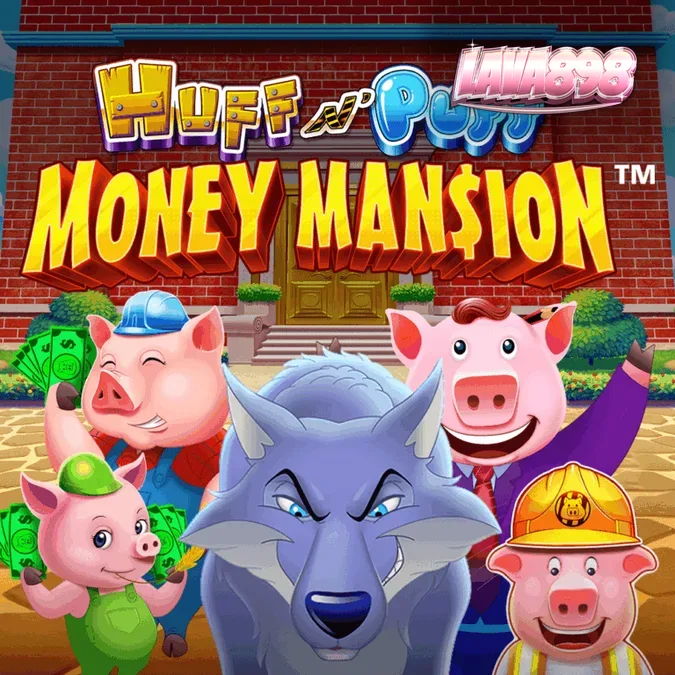 หน้าจอเกมสล็อต Huff N Puff Money Mansion